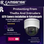 CCTV Camera Installation In Bahadurgarh