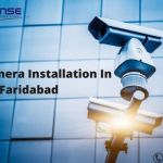 CCTV Camera Installation In Faridabad 