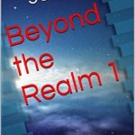 Beyond the realm, a 2-novel series