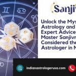 Unlock the Mysteries of Astrology and Receive Expert Advice From Master Sanjivram Ji, Considered the Best Astrologer in New York