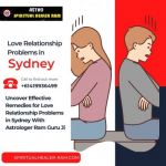 Uncover Effective Remedies for Love Relationship Problems in Sydney With Astrologer Ram Guru Ji