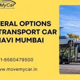Several Options to Transport Car in Navi Mumbai